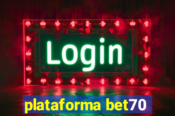 plataforma bet70